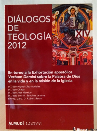 DIALOGOS DE TEOLOGIA 2012 - EN TORNO A LA EXHORTACION APOSTOLICA VERBUM DOMINI - AAVV