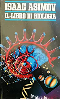 LIBRO DI BIOLOGIA (IL) - ASIMOV ISAAC