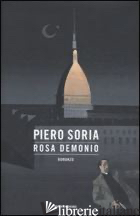 ROSA DEMONIO - SORIA PIERO