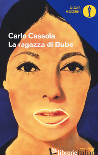 RAGAZZA DI BUBE (LA) - CASSOLA CARLO
