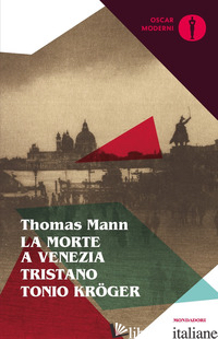 MORTE A VENEZIA-TRISTANO-TONIO KROGER (LA) - MANN THOMAS