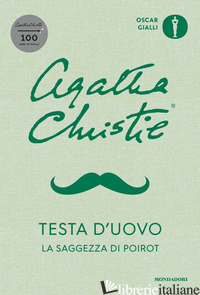 TESTA D'UOVO. LA SAGGEZZA DI POIROT - CHRISTIE AGATHA; BRAWN D. (CUR.)