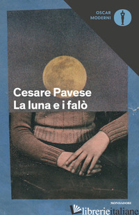 LUNA E I FALO' (LA) - PAVESE CESARE; PITAMITZ A. (CUR.)