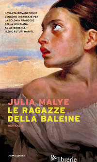 RAGAZZE DELLA BALEINE (LE) - MALYE JULIA
