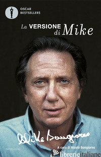VERSIONE DI MIKE (LA) - BONGIORNO MIKE; BONGIORNO N. (CUR.)