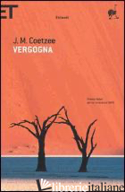 VERGOGNA - COETZEE J. M.