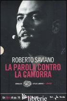 PAROLA CONTRO LA CAMORRA. DVD. CON LIBRO (LA) - SAVIANO ROBERTO