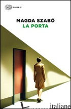 PORTA (LA) - SZABO' MAGDA