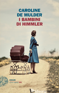 BAMBINI DI HIMMLER (I) - MULDER CAROLINE DE