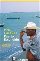 PUERTO ESCONDIDO - CACUCCI PINO