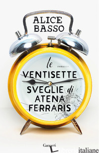 VENTISETTE SVEGLIE DI ATENA FERRARIS (LE) - BASSO ALICE