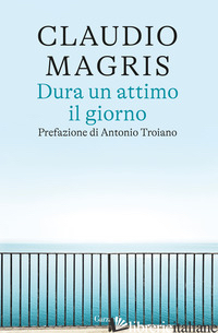 DURA UN ATTIMO IL GIORNO