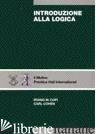 INTRODUZIONE ALLA LOGICA - COPI IRVING M.; COHEN CARL; LOLLI G. (CUR.)