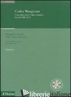 CODEX WANGIANUS. I CARTULARI DELLA CHIESA TRENTINA (XIII-XIV). CON DVD - CURZEL E. (CUR.); VARANINI G. M. (CUR.)