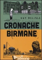 CRONACHE BIRMANE - DELISLE GUY