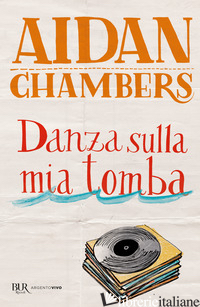 DANZA SULLA MIA TOMBA - CHAMBERS AIDAN
