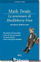 AVVENTURE DI HUCKLEBERRY FINN (LE) - TWAIN MARK