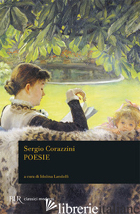 POESIE - CORAZZINI SERGIO; LANDOLFI I. (CUR.)