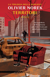TERRITORI. LA TRILOGIA DELLA BANLIEU - NOREK OLIVIER