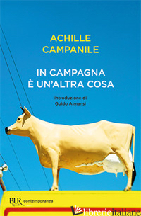 IN CAMPAGNA E' UN'ALTRA COSA - CAMPANILE ACHILLE