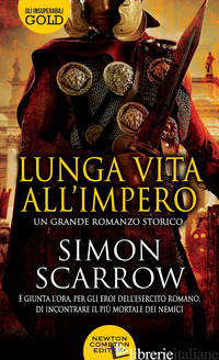 LUNGA VITA ALL'IMPERO - SCARROW SIMON