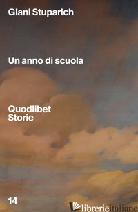 ANNO DI SCUOLA (UN) - STUPARICH GIANI; SANDRINI G. (CUR.)