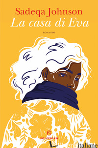 CASA DI EVA (LA) - JOHNSON SADEQA