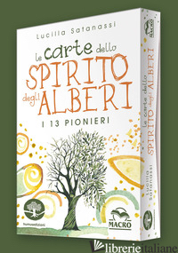 CARTE DELLO SPIRITO DEGLI ALBERI. CON 65 (LE) - SATANASSI LUCILLA