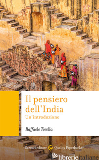 PENSIERO DELL'INDIA. UN'INTRODUZIONE (IL) - TORELLA RAFFAELE