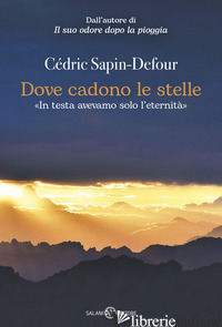 DOVE CADONO LE STELLE - SAPIN-DEFOUR CEDRIC