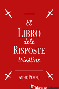 LIBRO DELE RISPOSTE TRIESTINE (EL)