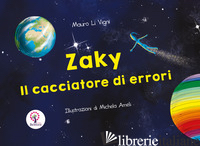 ZAKY, IL CACCIATORE DI ERRORI - LI VIGNI MAURO; TIBERIO E. (CUR.)