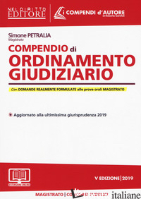 COMPENDIO DI ORDINAMENTO GIUDIZIARIO. CON ESPANSIONE ONLINE - PETRALIA SIMONE