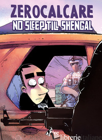 NO SLEEP TILL SHENGAL - ZEROCALCARE