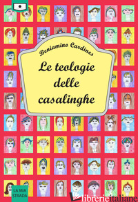TEOLOGIE DELLE CASALINGHE (LE) - CARDINES BENIAMINO