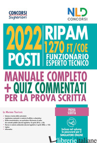 CONCORSO 2022 POSTI RIPAM: MANUALE 1270 POSTI FUNZIONARI ESPERTI TECNICI (FT/COE - AA.VV.