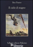 CIELO DI STAGNO (IL) - PASTOR BEN