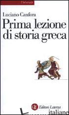 PRIMA LEZIONE DI STORIA GRECA - CANFORA LUCIANO