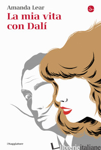 MIA VITA CON DALI (LA) - LEAR AMANDA