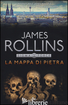 MAPPA DI PIETRA (LA) - ROLLINS JAMES