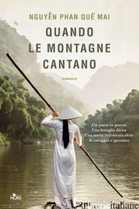 QUANDO LE MONTAGNE CANTANO - NGUYEN PHAN QUE MAI