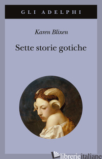 SETTE STORIE GOTICHE - BLIXEN KAREN