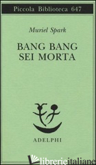 BANG BANG SEI MORTA - SPARK MURIEL