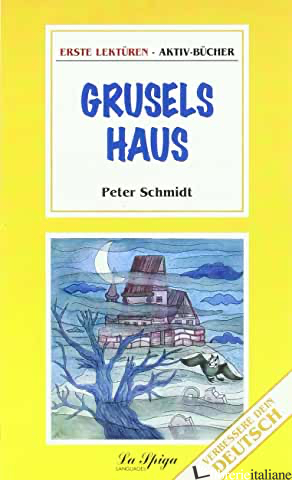 GRUSELS HAUS V ERST - ERSTE LEKTUREN