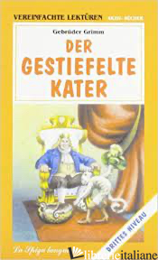 GESTIEFELTE KATER (DER) - GRIMM JACOB; GRIMM WILHELM