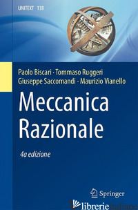 MECCANICA RAZIONALE - BISCARI PAOLO; RUGGERI TOMMASO; SACCOMANDI GIUSEPPE; VIANELLO MAURIZIO