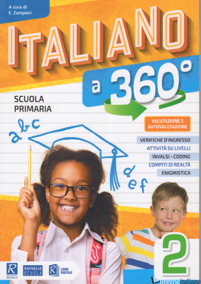 ITALIANO A 360°. CLASSE 2. PER LA SCUOLA ELEMENTARE - ZAMPIERI E.