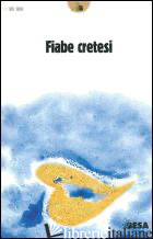 FIABE CRETESI - GIANCANE D. (CUR.)