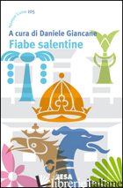 FIABE SALENTINE - GIANCANE D. (CUR.)