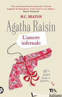 AMORE INFERNALE. AGATHA RAISIN (L') - BEATON M. C.